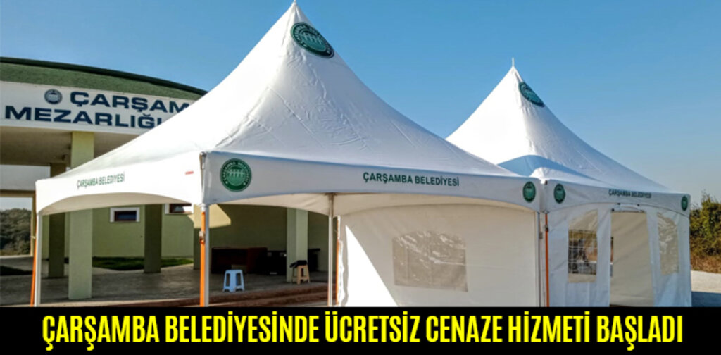 ÇARŞAMBA BELEDİYESİNDE ÜCRETSİZ CENAZE HİZMETİ BAŞLADI