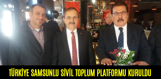 TÜRKİYE SAMSUNLU SİVİL TOPLUM PLATFORMU KURULDU