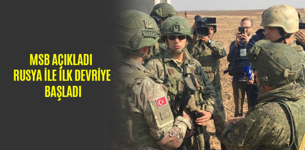 MSB AÇIKLADI RUSYA İLE İLK DEVRİYE BAŞLADI