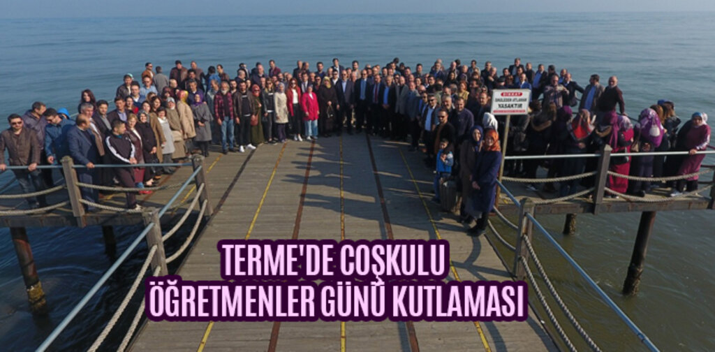 TERME'DE COŞKULU ÖĞRETMENLER GÜNÜ KUTLAMASI