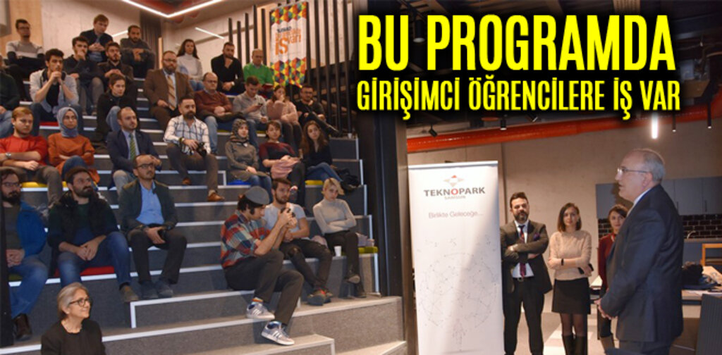 BU PROGRAMDA GİRİŞİMCİ ÖĞRENCİLERE İŞ VAR