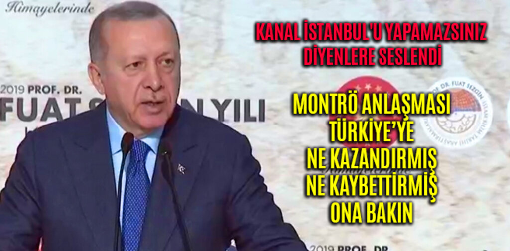 KANAL İSTANBUL'U YAPAMAZSINIZ DİYENLERE SESLENDİ