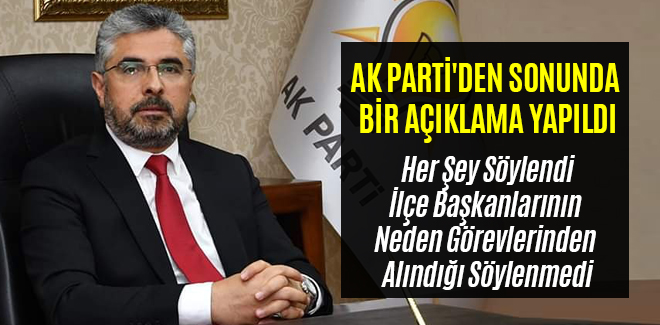 AK PARTİ'DEN SONUNDA BİR AÇIKLAMA YAPILDI