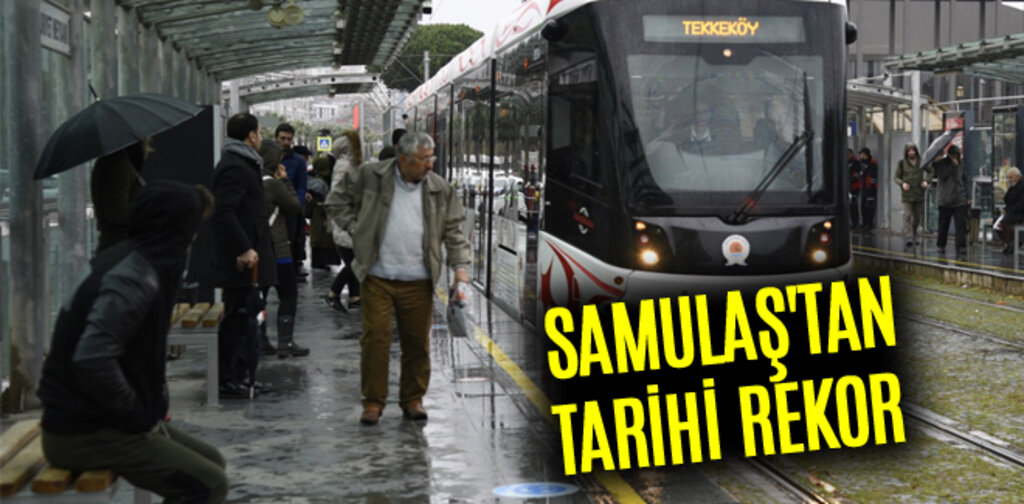 SAMULAŞ'TAN TARİHİ REKOR