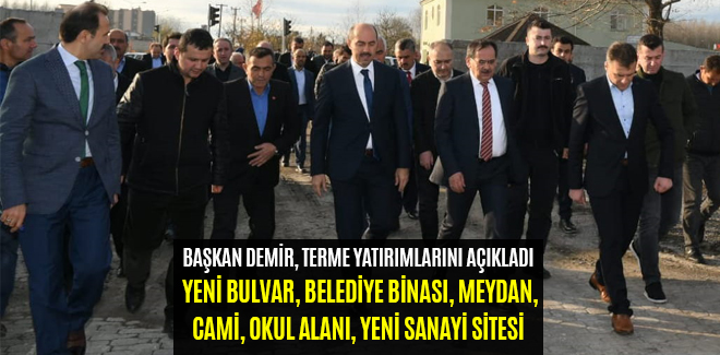 TERME'YE YENİ BULVAR, BELEDİYE BİNASI, MEYDAN, CAMİ, OKUL ALANI, YENİ SANAYİ SİTESİ