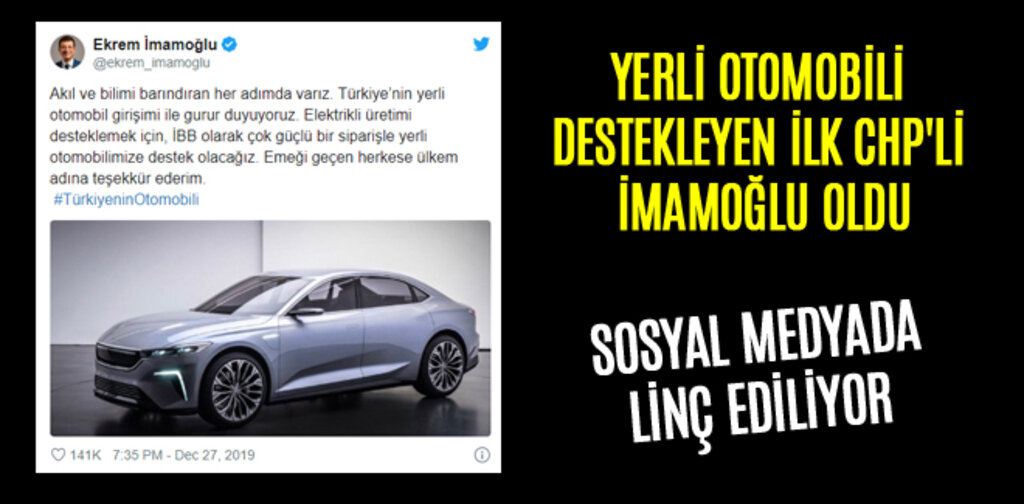 YERLİ OTOMOBİLİ DESTEKLEYEN İLK CHP'Lİ İMAMOĞLU OLDU