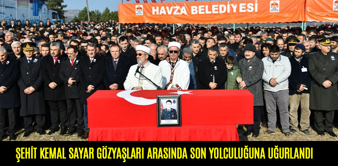 ŞEHİT KEMAL SAYAR GÖZYAŞLARI ARASINDA SON YOLCULUĞUNA UĞURLANDI