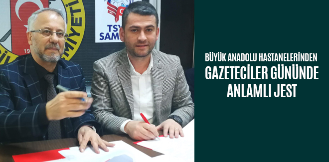BÜYÜK ANADOLU HASTANELERİNDEN GAZETECİLER GÜNÜNDE ANLAMLI JEST