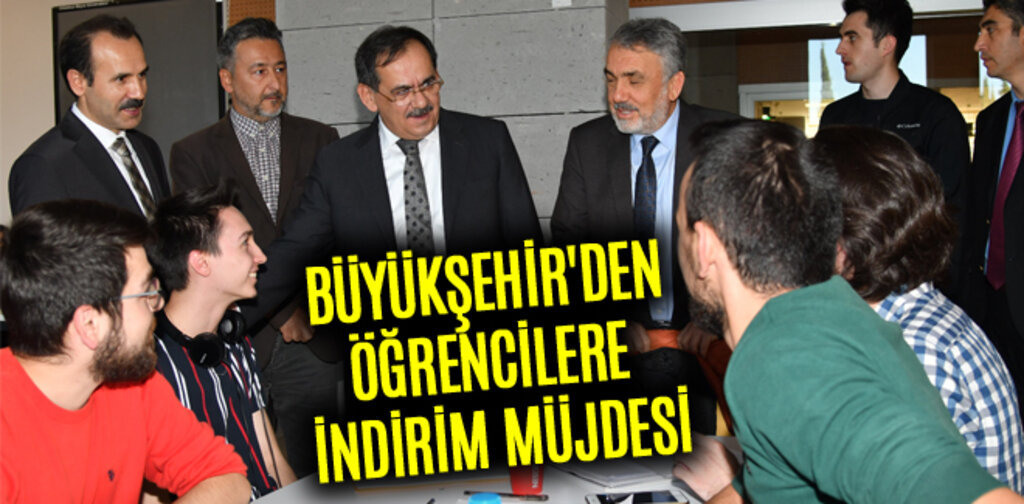 BÜYÜKŞEHİR'DEN ÖĞRENCİLERE İNDİRİM MÜJDESİ
