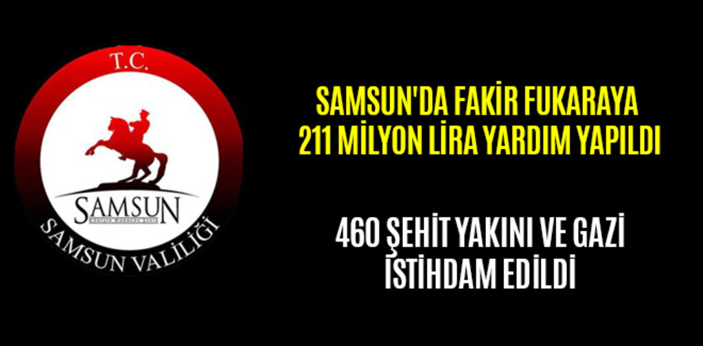SAMSUN'DA FAKİR FUKARAYA 211 MİLYON LİRA YARDIM YAPILDI