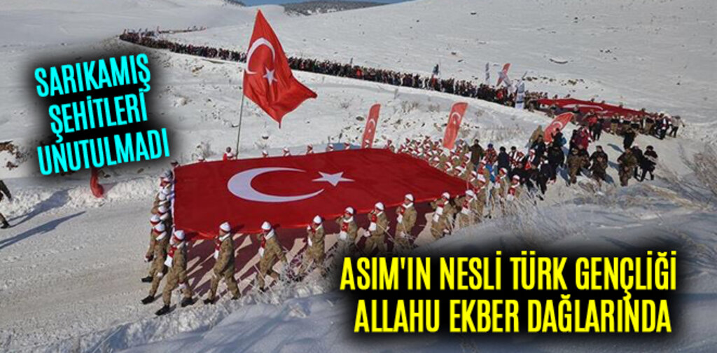 ASIM'IN NESLİ TÜRK GENÇLİĞİ ALLAHU EKBER DAĞLARINDA