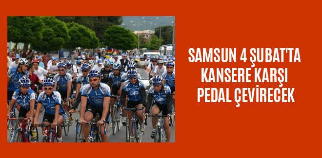 SAMSUN 2 ŞUBAT'TA KANSERE KARŞI PEDAL ÇEVİRECEK
