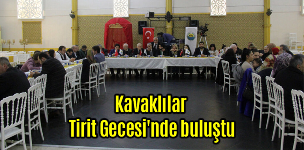 Kavaklılar Tirit Gecesi'nde buluştu