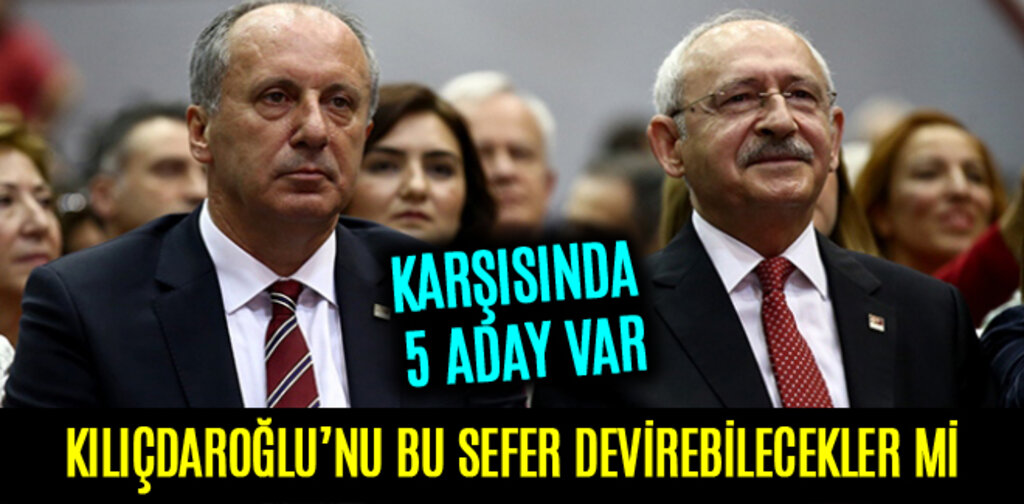 Kılıçdaroğlu'nu devirmeye hazırlanan 5 isim