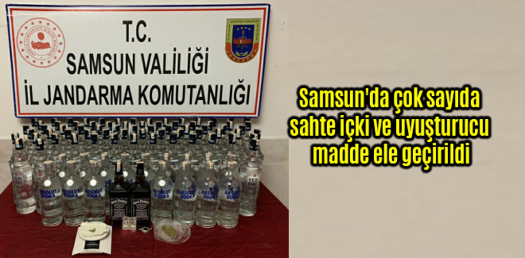 Samsun'da çok sayıda sahte içki ve uyuşturucu madde ele geçirildi