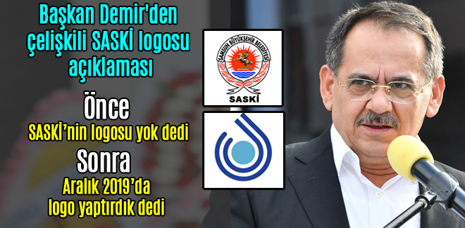 Başkan Demir'den çelişkili SASKİ logosu açıklaması
