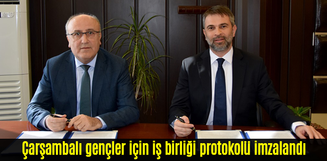Çarşambalı gençler için iş birliği protokolü imzalandı