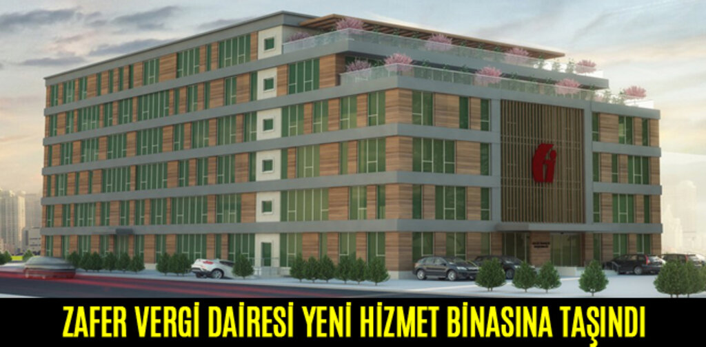 ZAFER VERGİ DAİRESİ YENİ HİZMET BİNASINA TAŞINDI