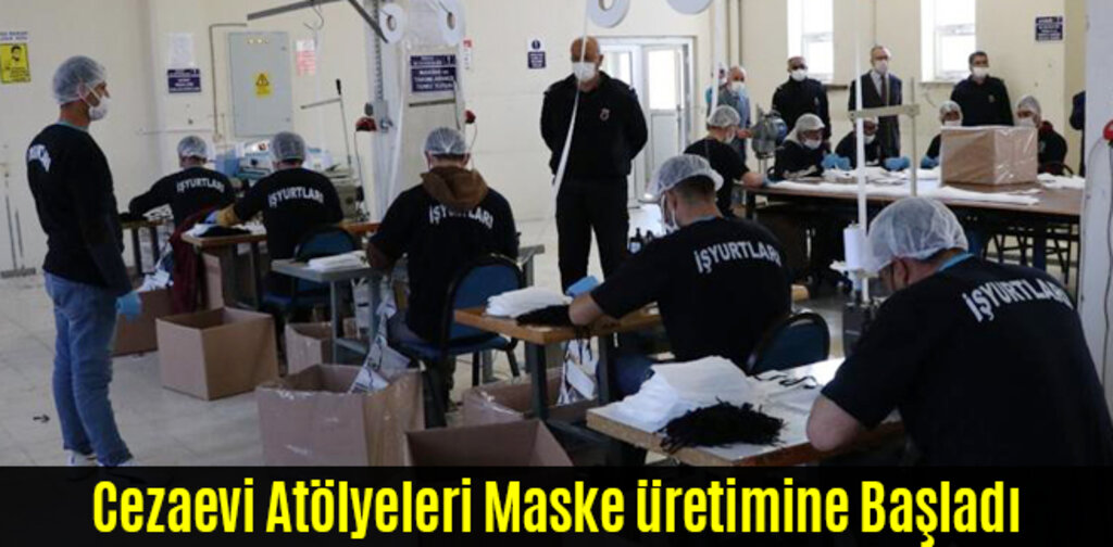 Cezaevi Atölyeleri Maske üretimine Başladı