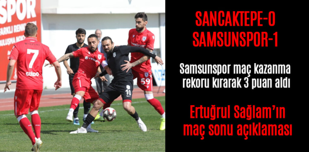 Samsunspor maç kazanma rekoru kırarak 3 puan aldı