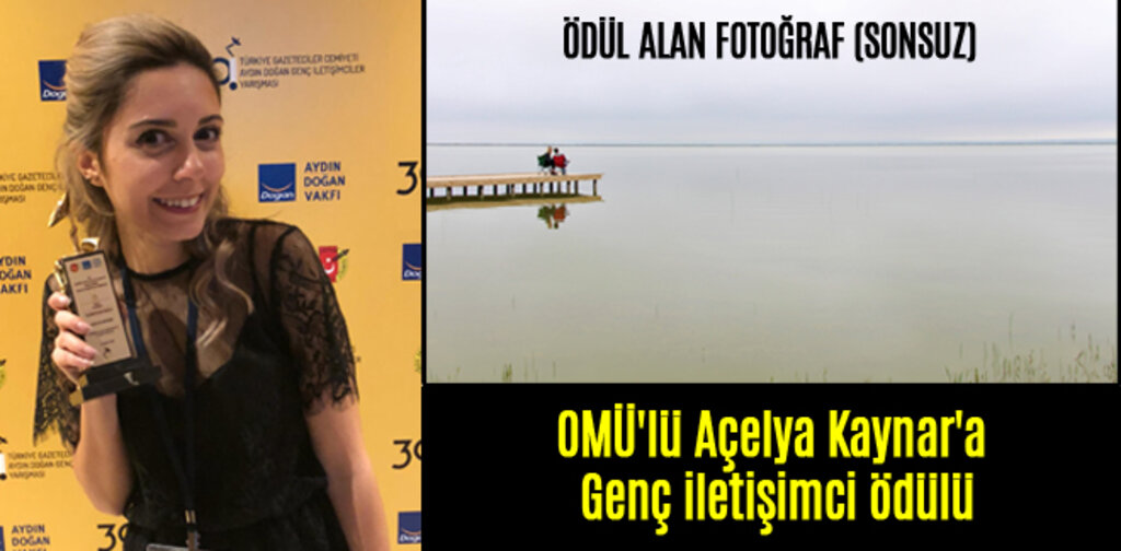 OMÜ'lü Açelya Kaynar'a Genç iletişimci ödülü