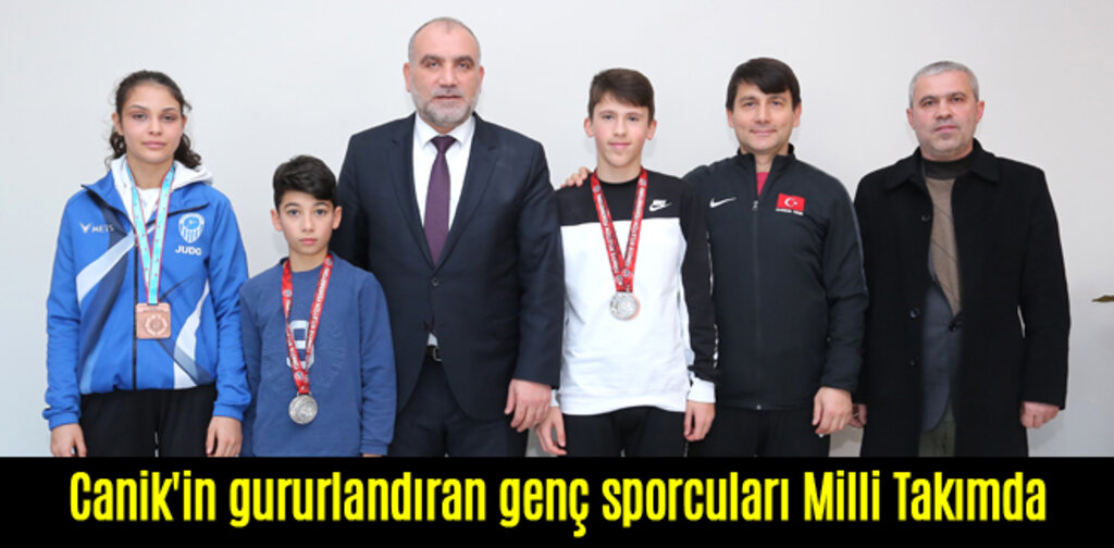 Canik'in gururlandıran genç sporcuları Milli Takımda