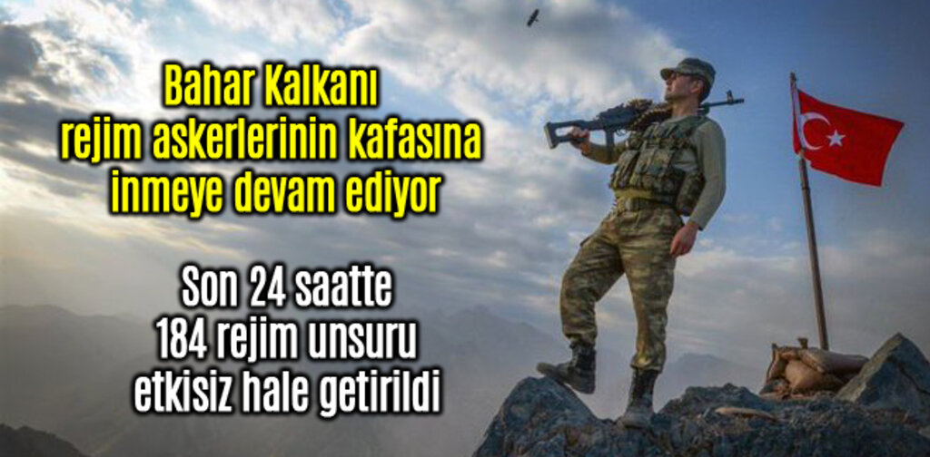 Bahar Kalkanı rejim askerlerinin kafasına inmeye devam ediyor
