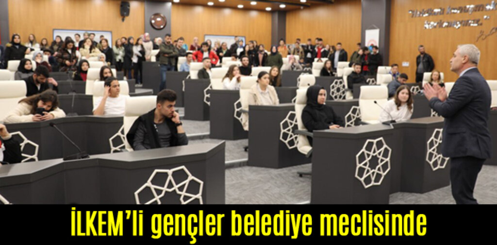 İLKEM’li gençler belediye meclisinde