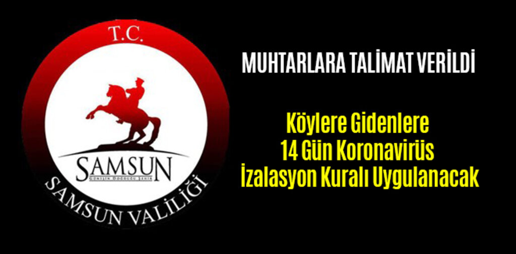 Köylere Gidenlere 14 Gün Koronavirüs İzalasyonu