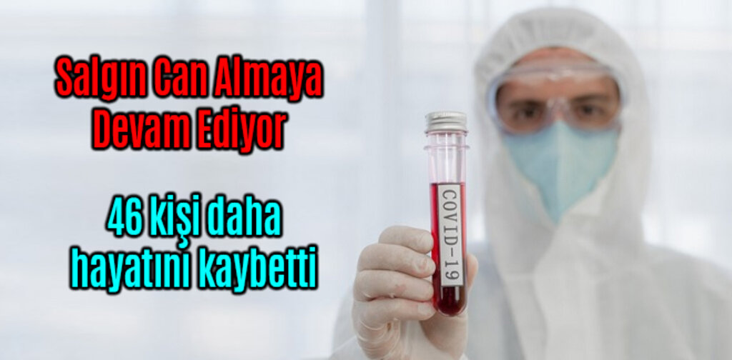 Salgın Can Almaya Devam Ediyor