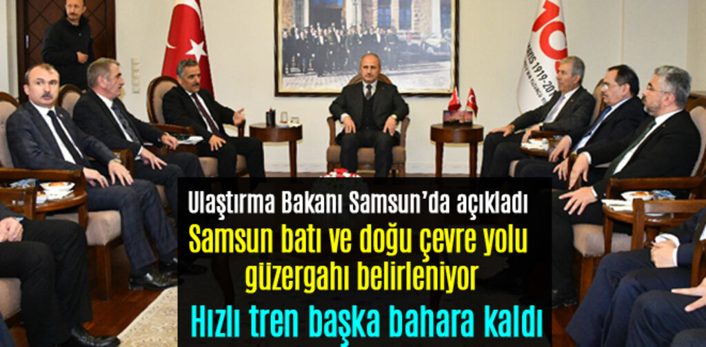 Samsun batı ve doğu çevre yolu güzergahı belirleniyor