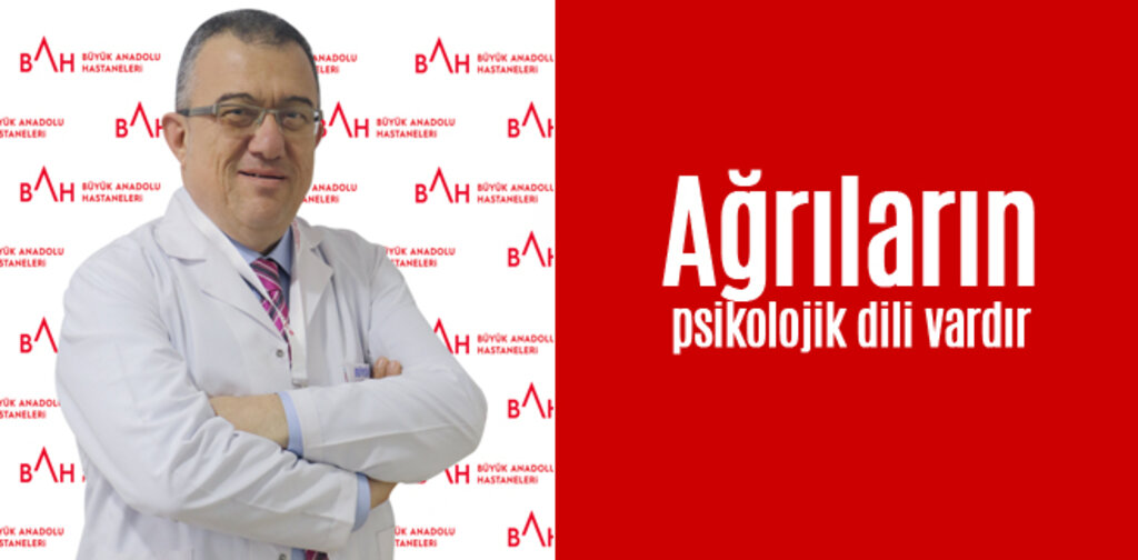 Ağrıların psikolojik dili vardır