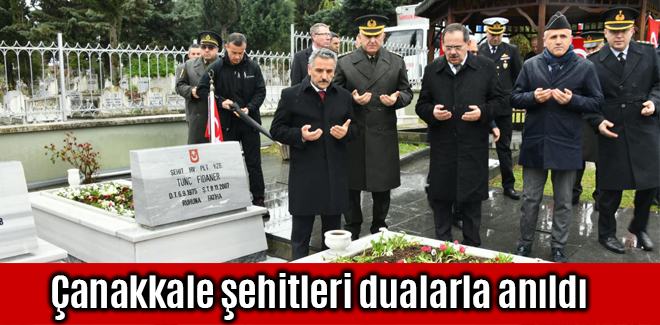 Çanakkale şehitleri dualarla anıldı