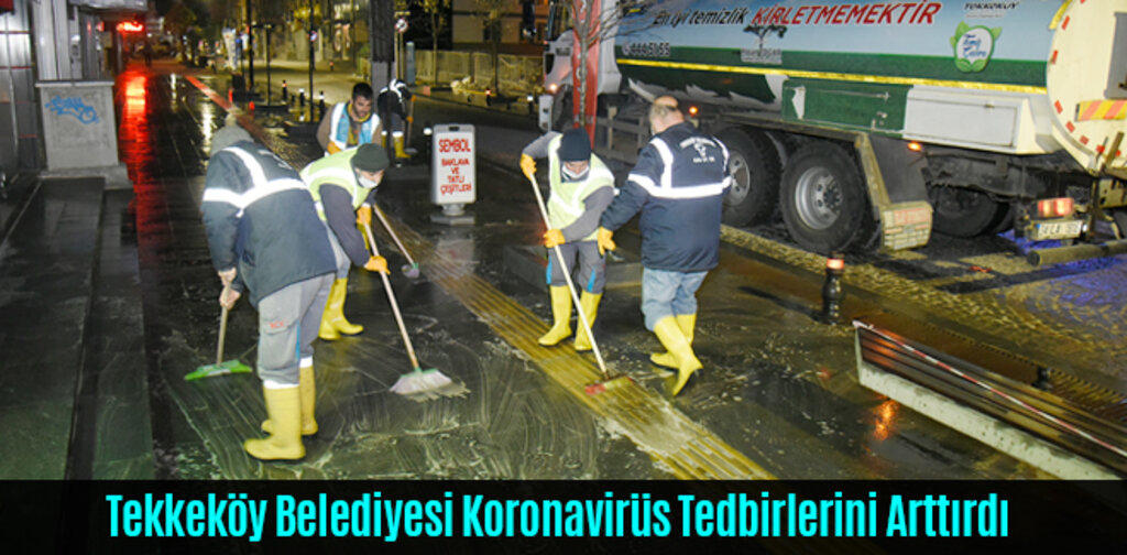 Tekkeköy Belediyesi Koronavirüs Tedbirlerini Arttırdı