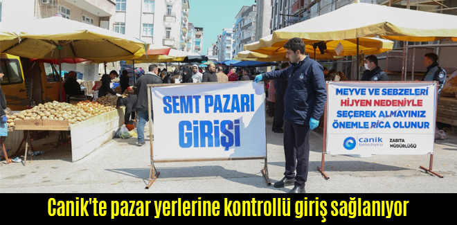Canik'te pazar yerlerine kontrollü giriş sağlanıyor