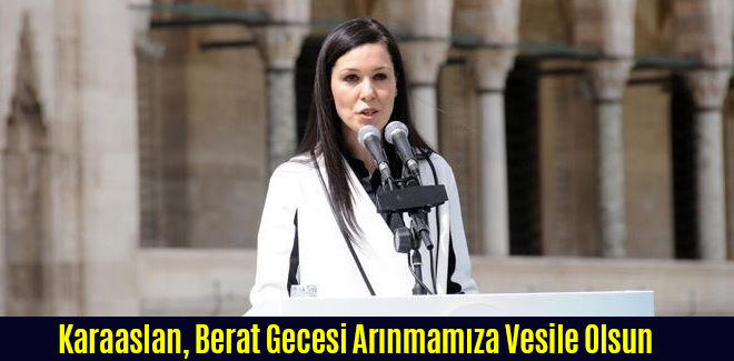 Karaaslan, Berat Gecesi Arınmamıza Vesile Olsun