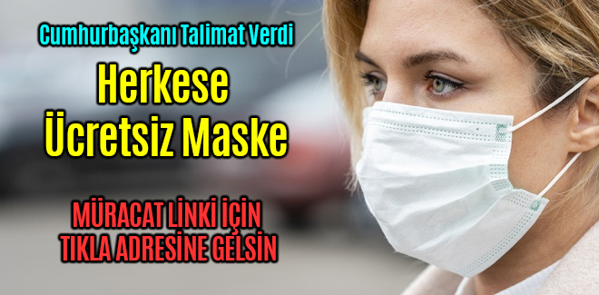 Cumhurbaşkanı Erdoğan'dan Herkese Ücretsiz Maske Talimatı
