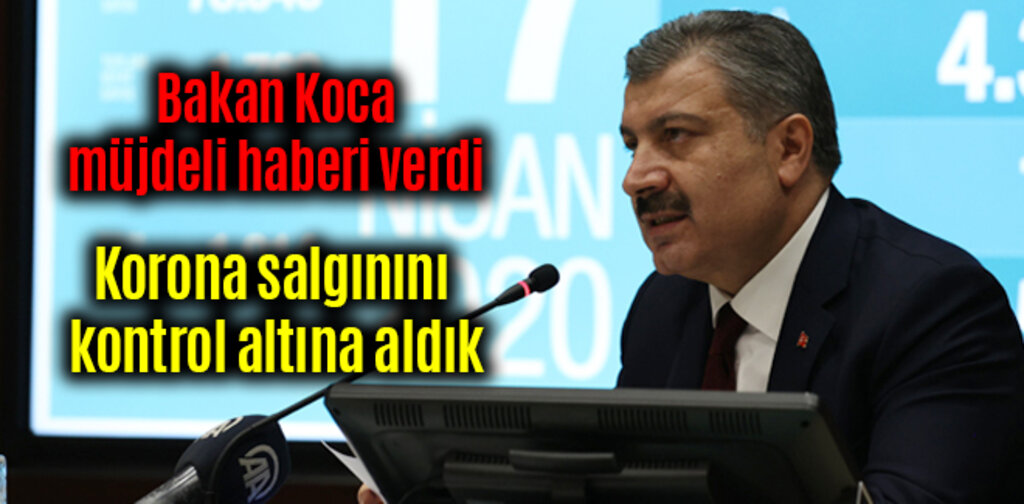 Korona salgınını kontrol altına aldık