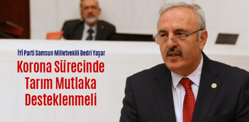 Korona Sürecinde Tarım Mutlaka Desteklenmeli