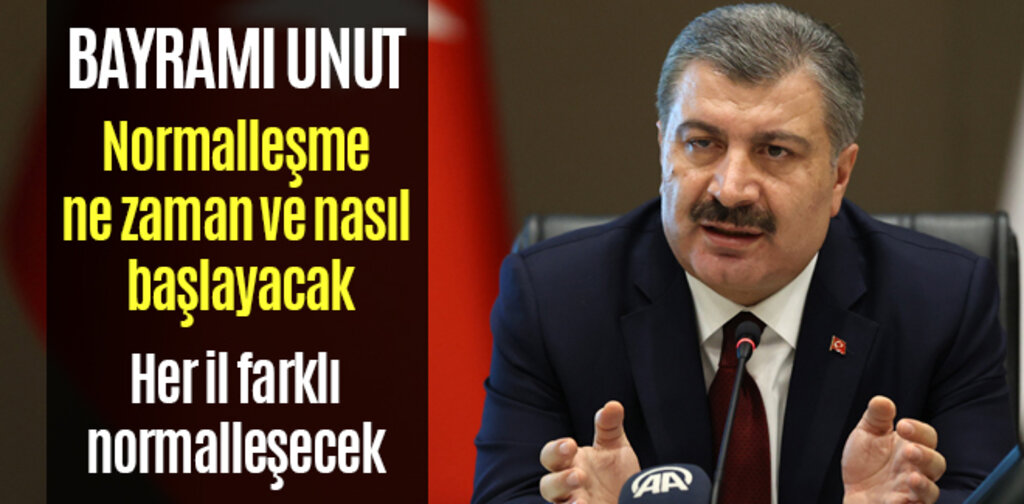 Normalleşme ne zaman ve nasıl başlayacak