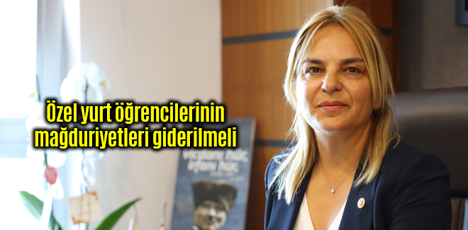 Özel yurt öğrencilerinin mağduriyetleri giderilmeli