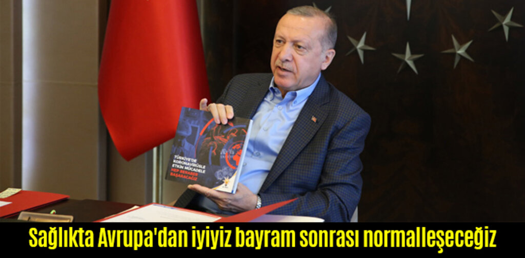 Sağlıkta Avrupa'dan iyiyiz bayram sonrası normalleşeceğiz