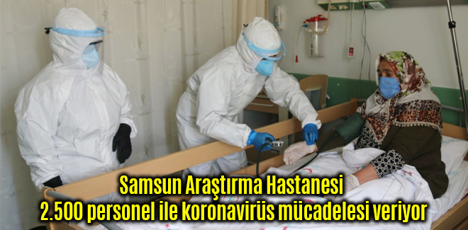 Araştırma Hastanesi 2.500 personel ile koronavirüs mücadelesi veriyor