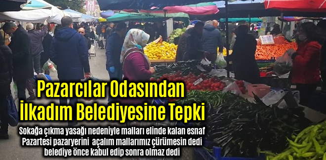 Pazarcılar Odasından İlkadım Belediyesine Tepki