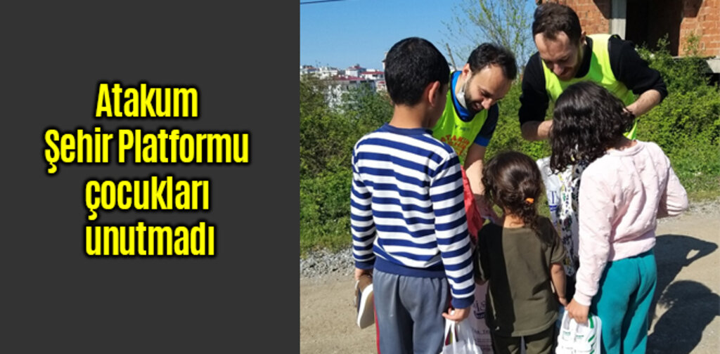 Atakum Şehir Platformu çocukları unutmadı