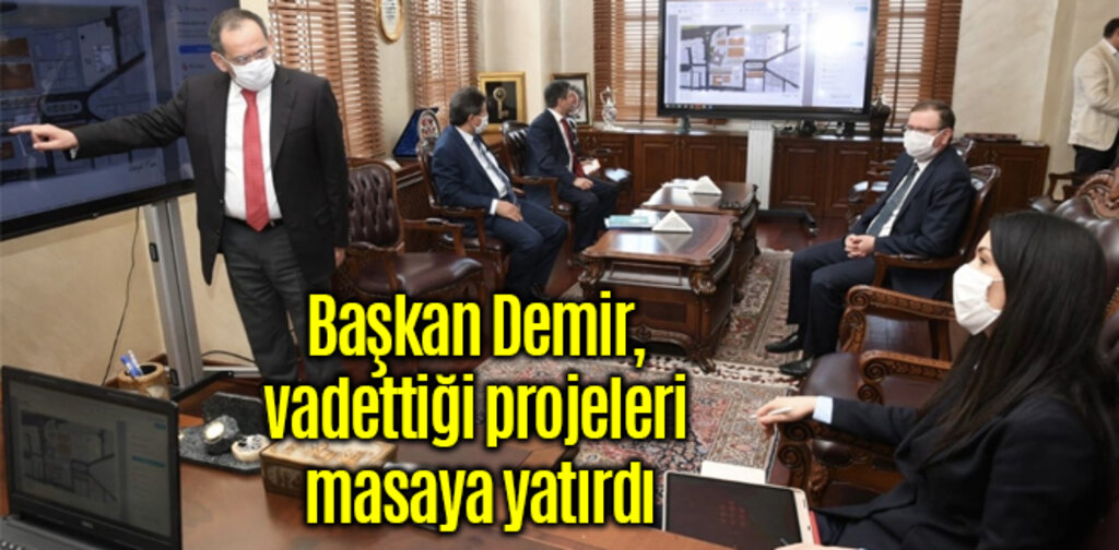 Başkan Demir, vadettiği projeleri masaya yatırdı