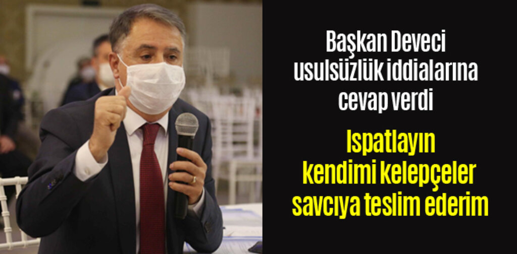 Deveci, kendimi kelepçeler savcıya teslim ederim