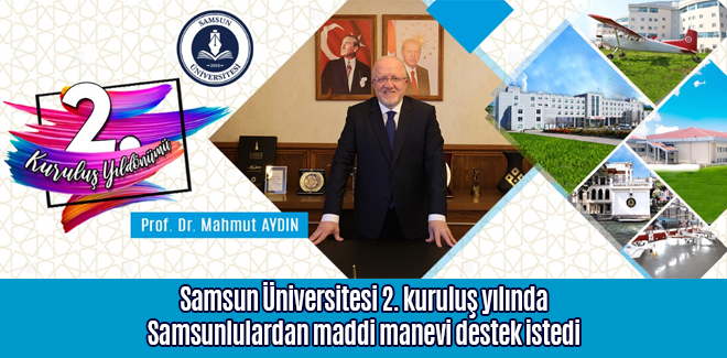 Samsun Üniversitesi İkinci yılında maddi manevi destek istedi
