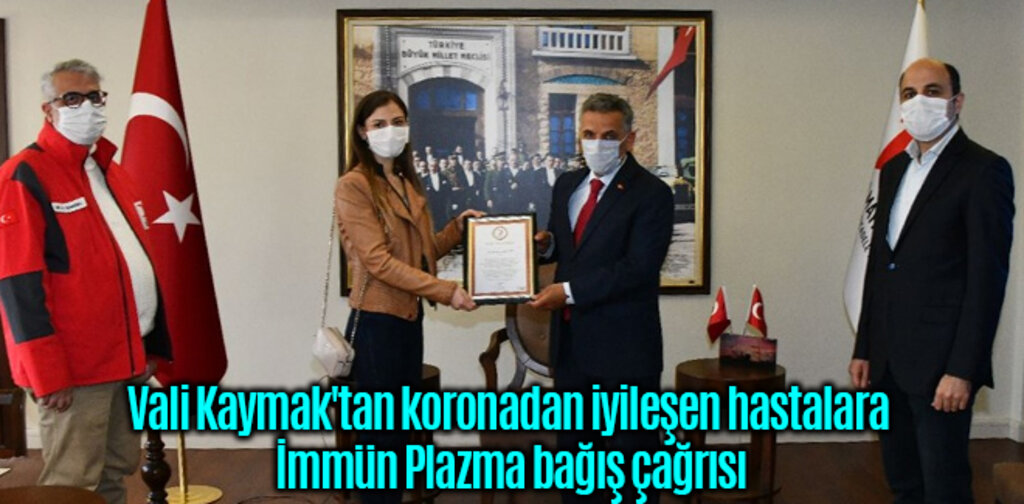 Vali Kaymak'tan koronadan iyileşen hastalara İmmün Plazma bağış çağrısı