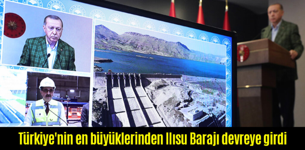 Türkiye'nin en büyüklerinden Ilısu Barajı devreye girdi